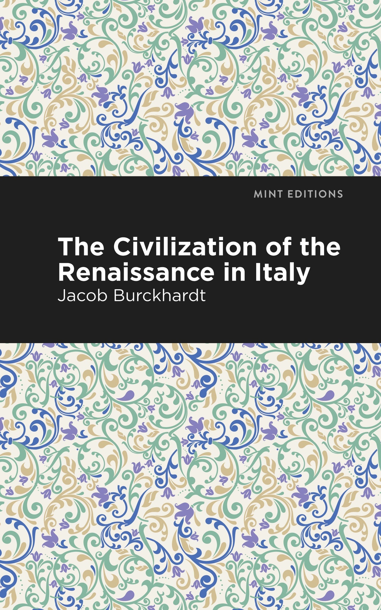 Cover image for The Civilization of the Renaissance in Italy ISBN 9781513218946